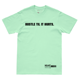 Hustle Til It Hurts Mint Crew Tee